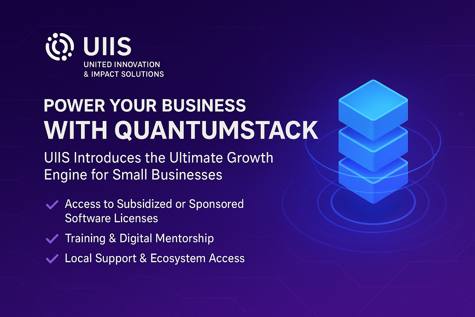 Power Your Business with QuantumStack: UIIS Introduces the Ultimate Growth Engine for Small Businesses